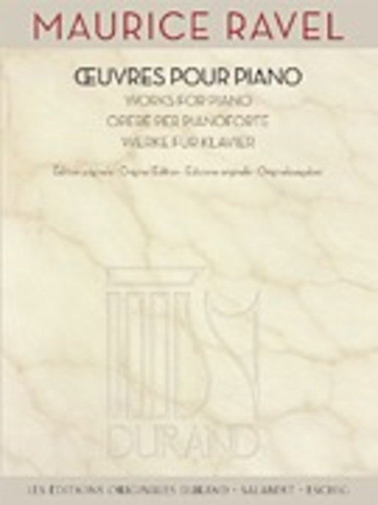 Maurice Ravel: Works for Piano — Piano Solo (Salabert Editions)