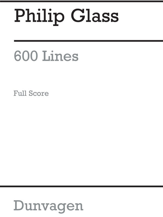 Glass - 600 Lines Orchestra Full Score