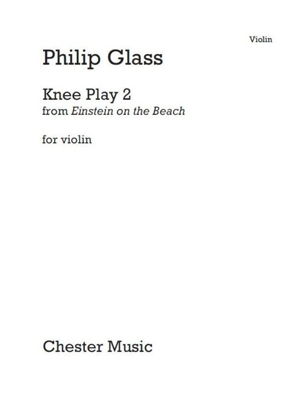 Glass - Knee Play 2 Einstein On Beach Violin/Organ (Softcover Book)