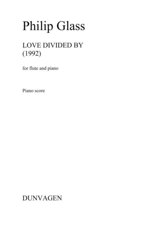 Glass - Love Divided By Flute/Piano (Softcover Book)