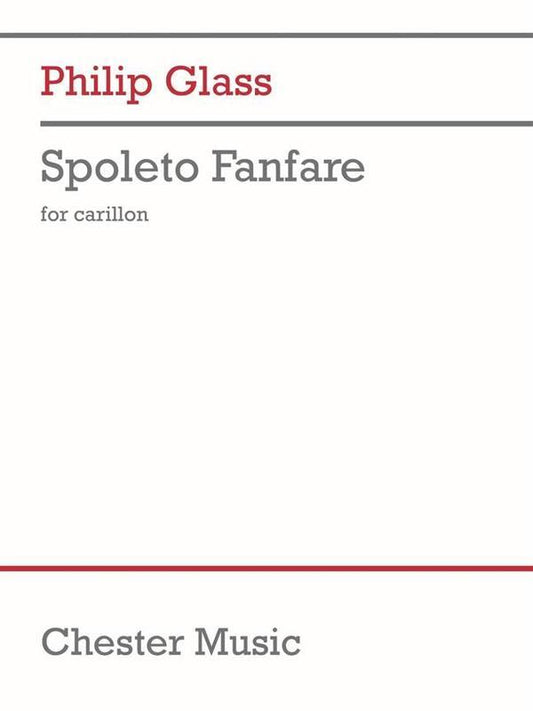 Glass - Spoleto Fanfare For Carillon