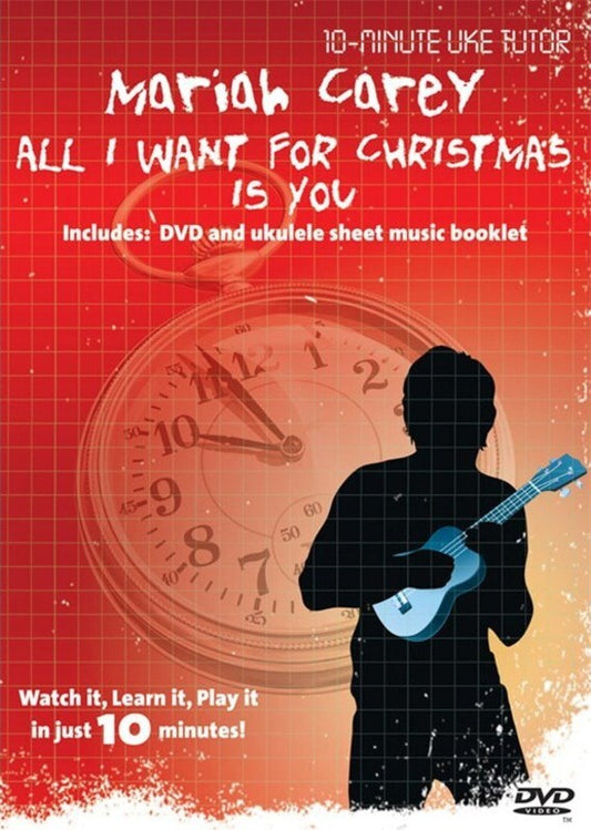 10-Minute Ukulele Tutor M.Carey All I Want For Xmas Book