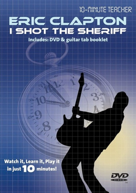 10-Minute Teacher Eric Clapton I Shot The Sheriff Book