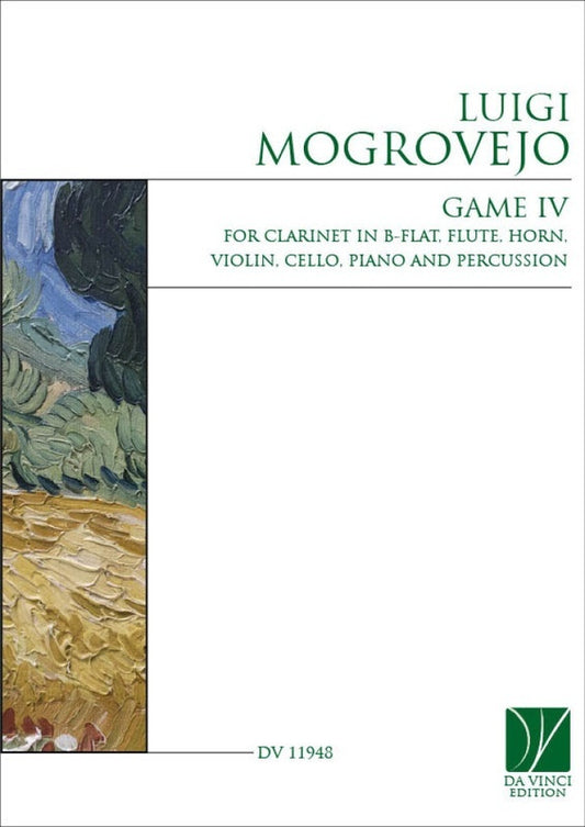Mogrovejo - Game Iv For Chamber Ensemble Sc/Pts Score/Parts (Clarinet|French Horn|Flute|Percussion|Piano|Cello|Violin)