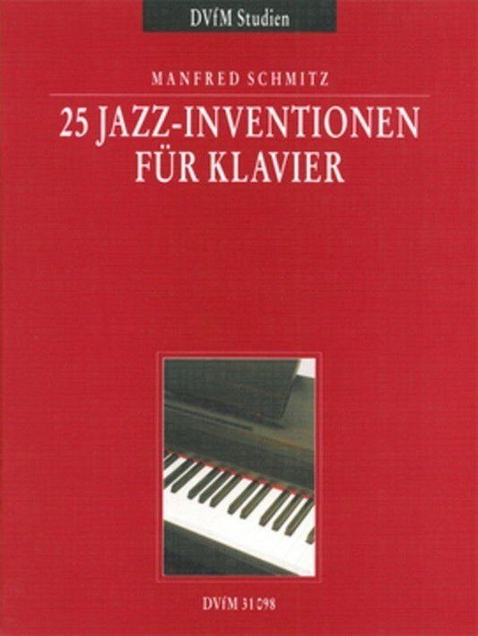 25 Jazz Inventions for Piano by Manfred Schmitz