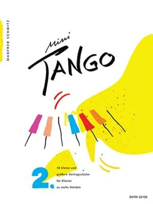 Manfred Schmitz: Mini Tango — 18 Recital Pieces for Piano 6 Hands (DVfM)