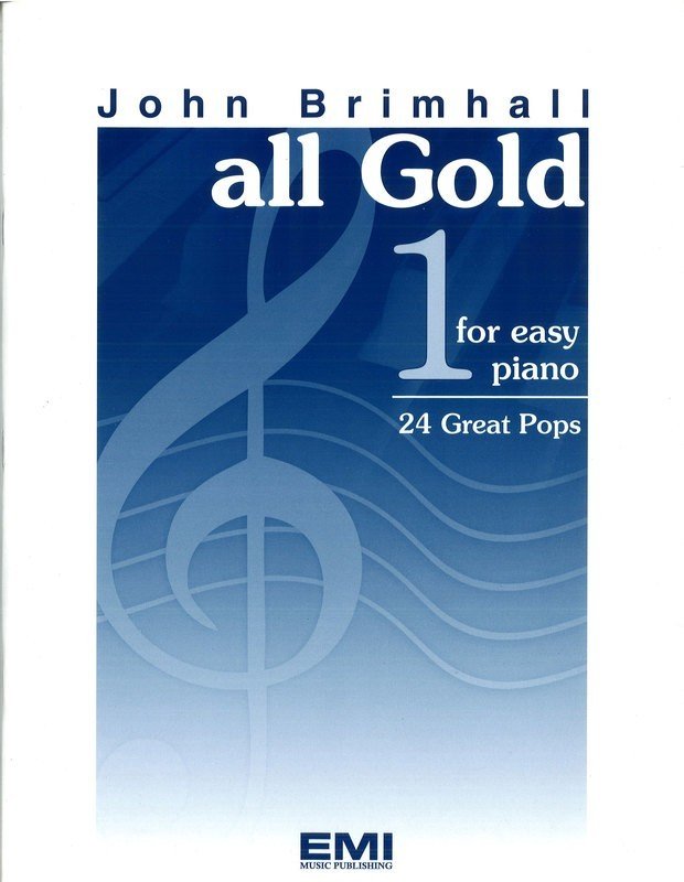 All Gold, Book 1 — Easy Piano with Lyrics, arr. John Brimhall (EMI Music Publishing)