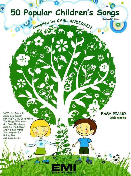 Popular Children's Songs: 50 — Easy Piano with Lyrics, arr. Carl Anderson (EMI Music Publishing)