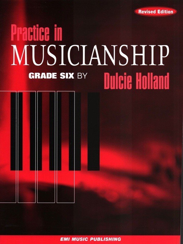 Practice in Musicianship, Grade 6 — arr. Dulcie Holland (EMI Music Publishing)