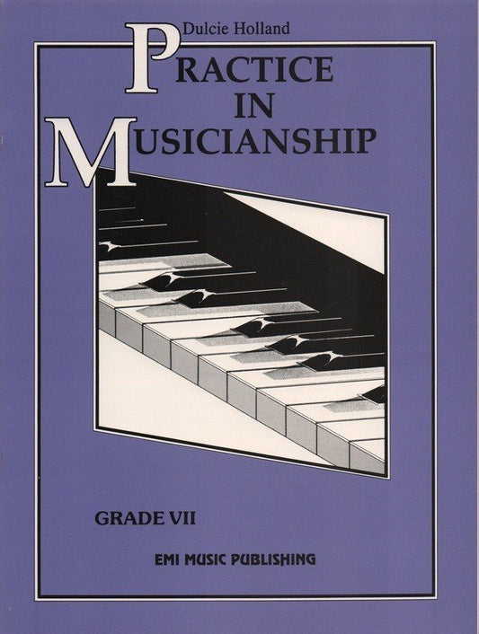 Practice in Musicianship, Grade 7 — arr. Dulcie Holland (EMI Music Publishing)
