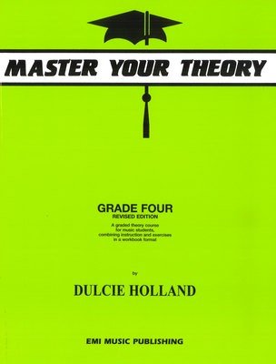 Dulcie Holland: Master Your Theory Grade 4 — Lime Green (EMI Music Publishing)