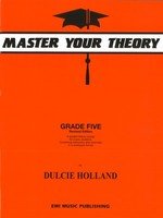 Dulcie Holland: Master Your Theory Grade 5 — Orange (EMI Music Publishing)