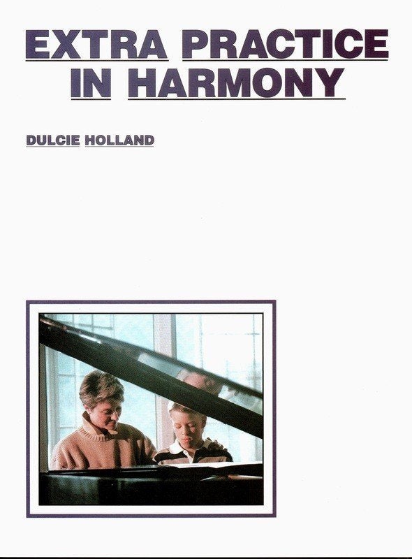 Extra Practice in Harmony — Theory, arr. Dulcie Holland (EMI Music Publishing)