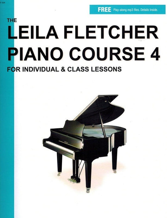 Fletcher Piano Course, Book 4 — Leila Fletcher (EMI Music Publishing)