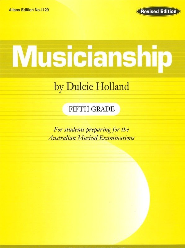 Musicianship, Grade 5 — Dulcie Holland (EMI Music Publishing)