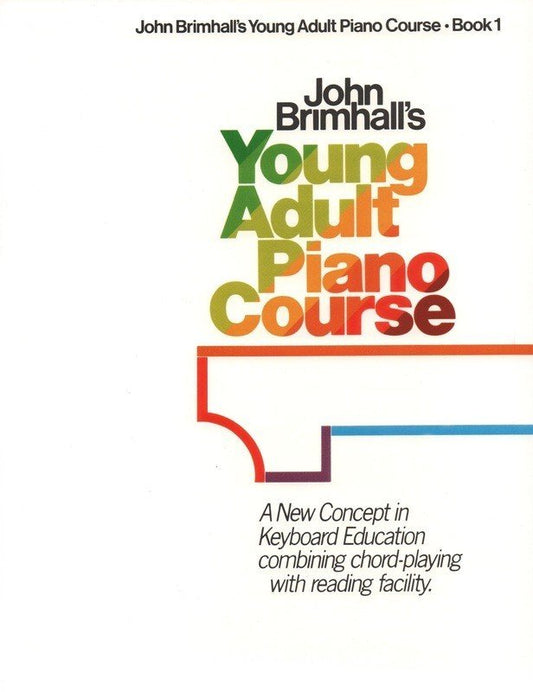 John Brimhall: Young Adult Piano Course, Book 1 (EMI Music Publishing)