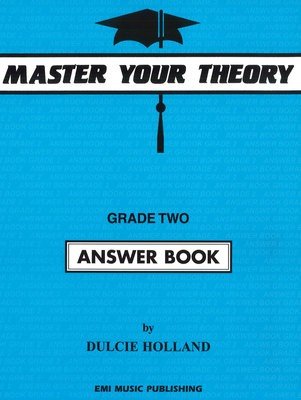 Dulcie Holland: Master Your Theory Answer Book 2 (EMI Music Publishing)