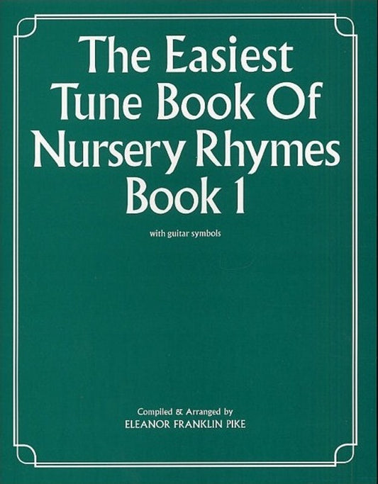 Easiest Tune Book Nursery Rhymes Book 1 PVG Book