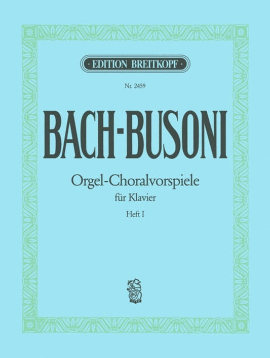 Organ Chorale Preludes Book 1 Ed Busoni