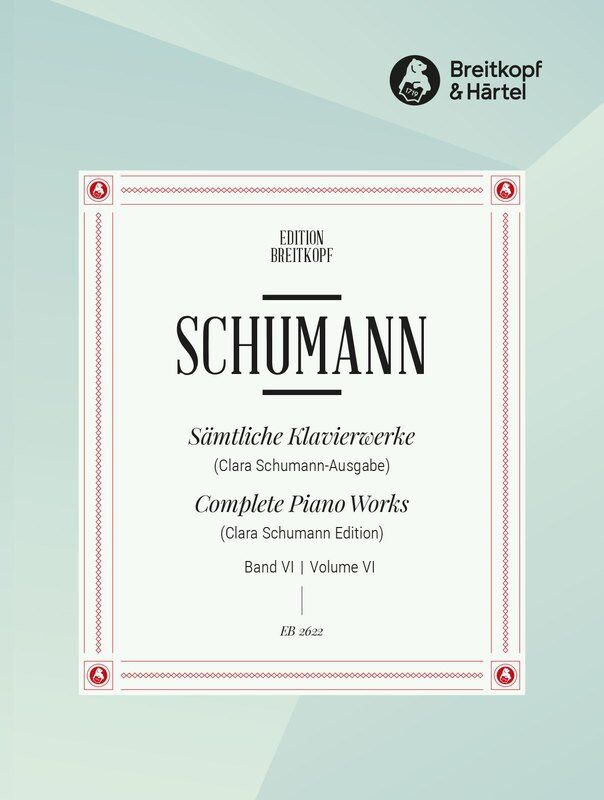 Schumann - Complete Piano Works Vol. 6 by Breitkopf & Härtel, 128 Pages, Piano Edition