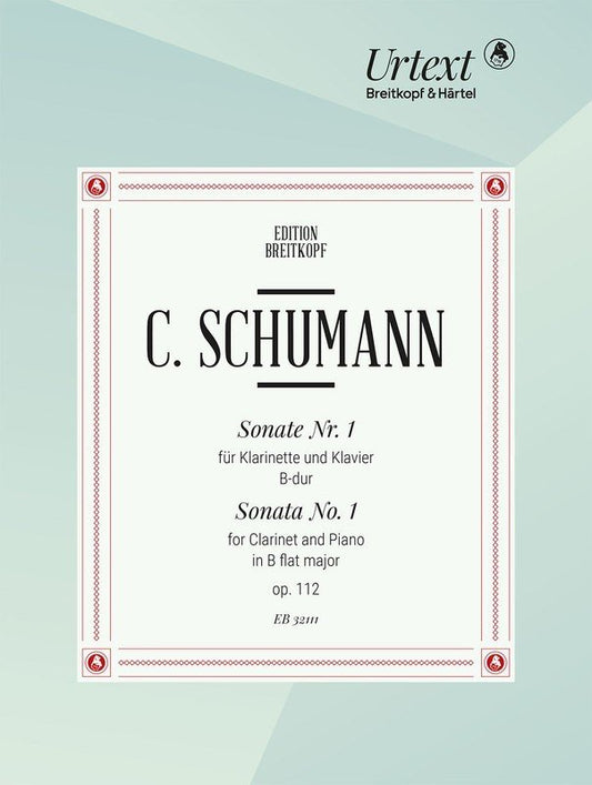 Camillo Schumann: Sonata No. 1 in B-flat Major, Op. 112 — Clarinet & Piano (Breitkopf & Härtel)