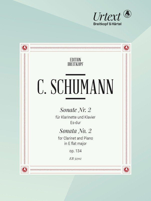Camillo Schumann: Sonata No. 2 in E-flat Major, Op. 134 — Clarinet & Piano (Breitkopf & Härtel)
