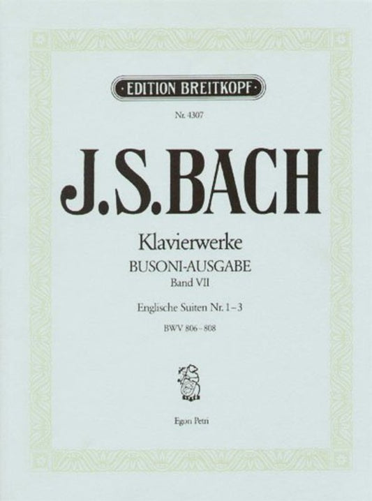 Piano Works Book 7 Bwv 806-808 English Suites 1-3 Book