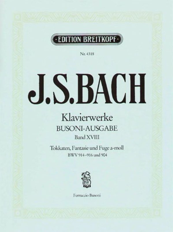 Piano Works Vol 18 Bwv 904 914 915 916 Toccatas (Softcover Book)