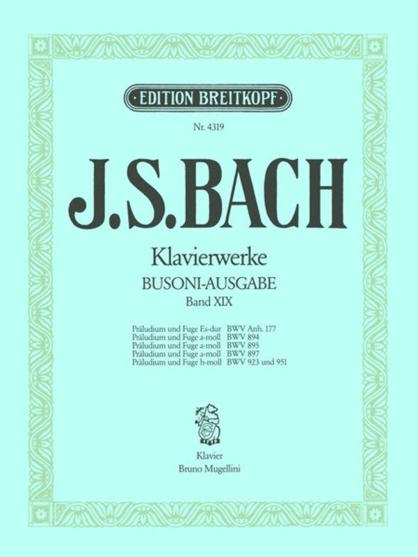 Piano Works Book 19 Bwv 894 895 897 923 951 Book