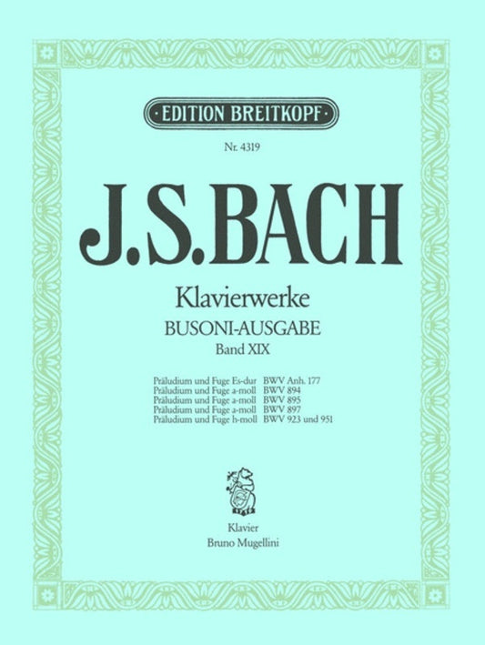Piano Works Book 19 Bwv 894 895 897 923 951 Book