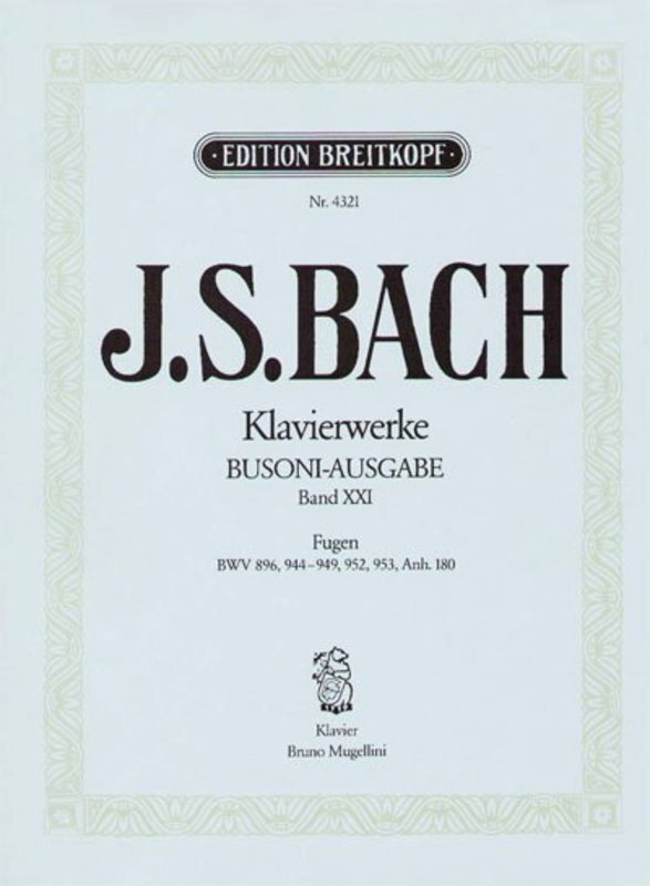Piano Works Book 21 Bwv 896 944-949 952 953 Fugues Book