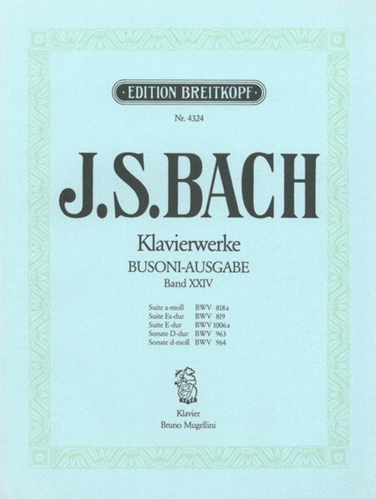 Piano Works Book 24 Bwv 818A 819 1006A 963 964 Book