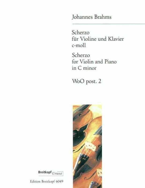 Brahms - Sonatensatz Scherzo C Minor Op. Post for Violin and Piano, Grade 8, 16 Pages, Published by Breitkopf & Härtel