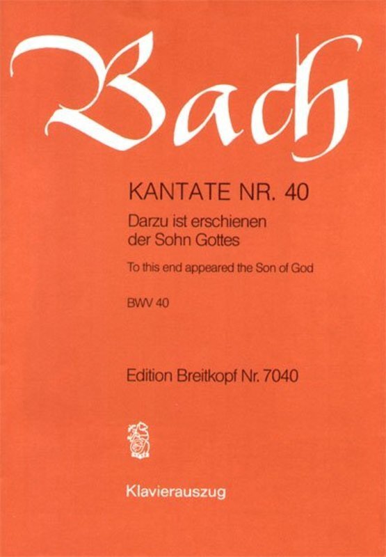 Cantata No 40 Dazu Ist Erschienen Der Sohn Gotte