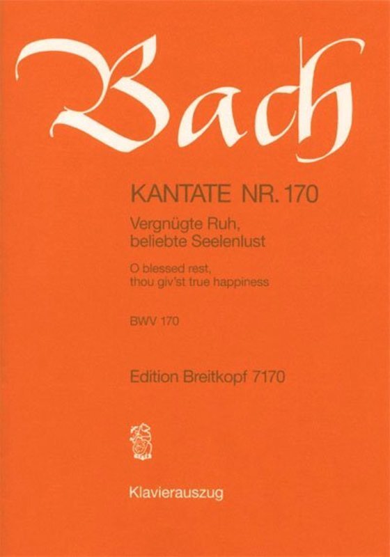 Cantata No 170 Vergnugte Ruhe Beliebte Seelenlus (Softcover Book)