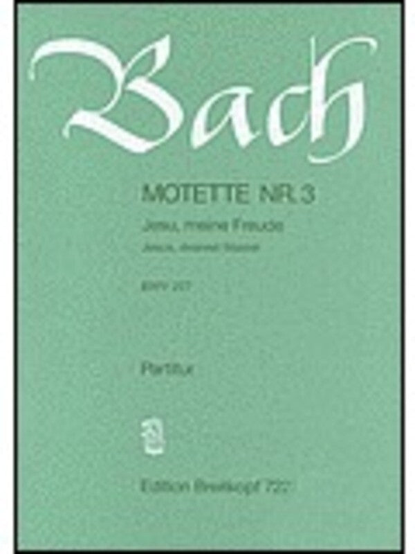 Motet No 3 Jesu Meine Freude Bwv 227