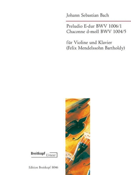 Preludio Bwv 1006/1 Chaconnne Bwv 1004/5 Violin Piano Book