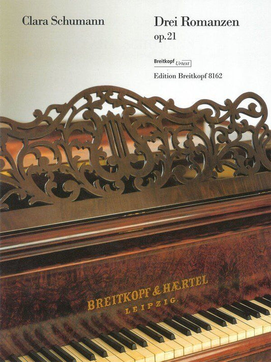 Clara Schumann - 3 Romances Op. 21 for Piano, 20 Pages, Published by Breitkopf & Härtel