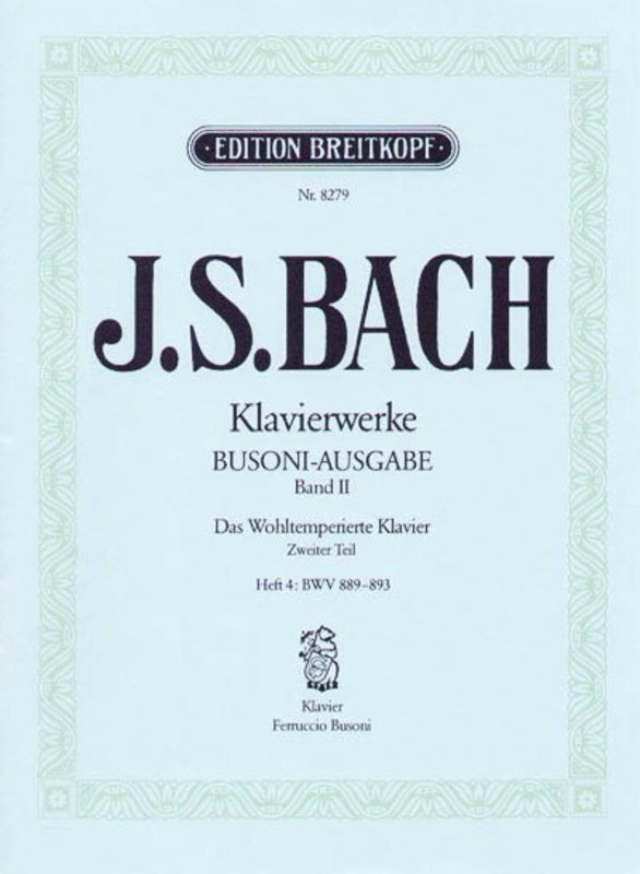 Preludes And Fugues Book 2 Part 4 Busoni Edition