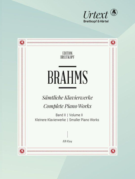 Brahms Complete Piano Works Volume 2 - Breitkopf & Härtel - 184 Pages