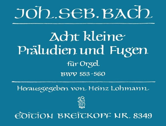 8 Little Preludes And Fugues Bwv 553-560 Organ (Softcover Book)