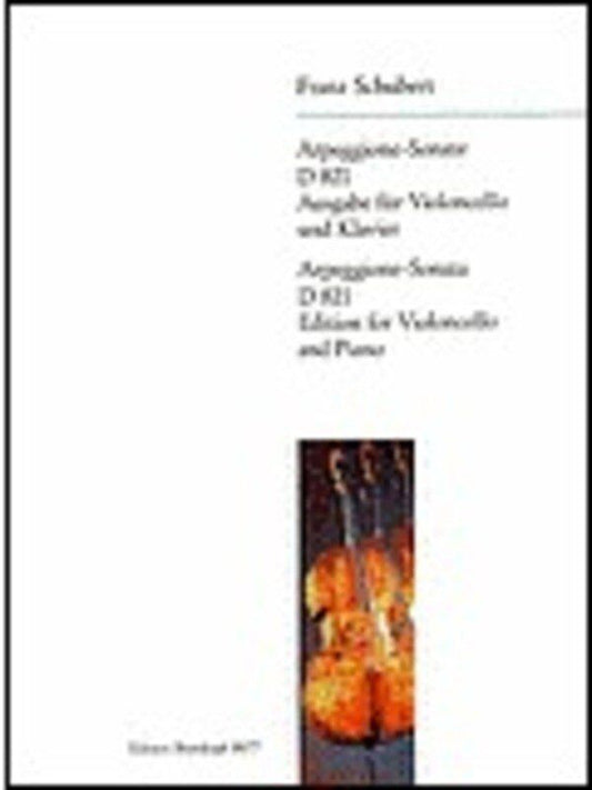 Schubert Arpeggione Sonata in A Minor D 821 for Cello - Edited by Franz Beyer, Published by Breitkopf & Härtel, 56 Pages