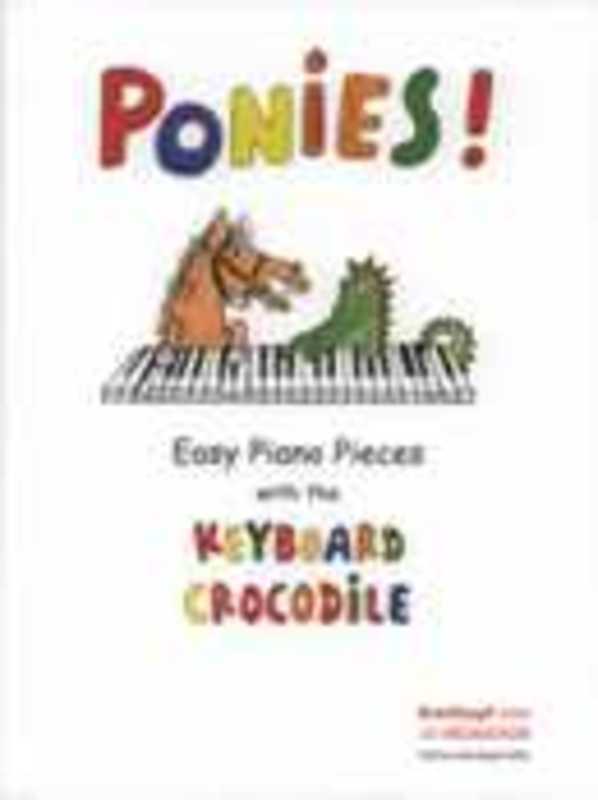 Ponies Easy Piano Pieces With Keyboard Crocodile (Softcover Book)
