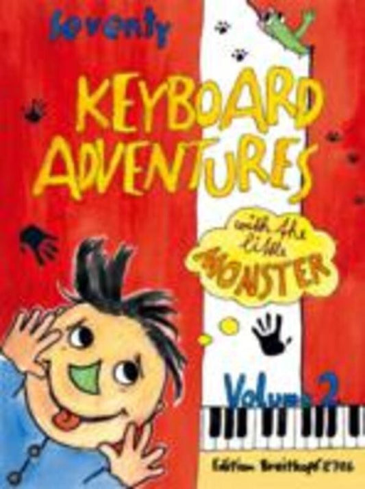 Keyboard Adventures 70 Book 2 With Little Monster (Softcover Book)