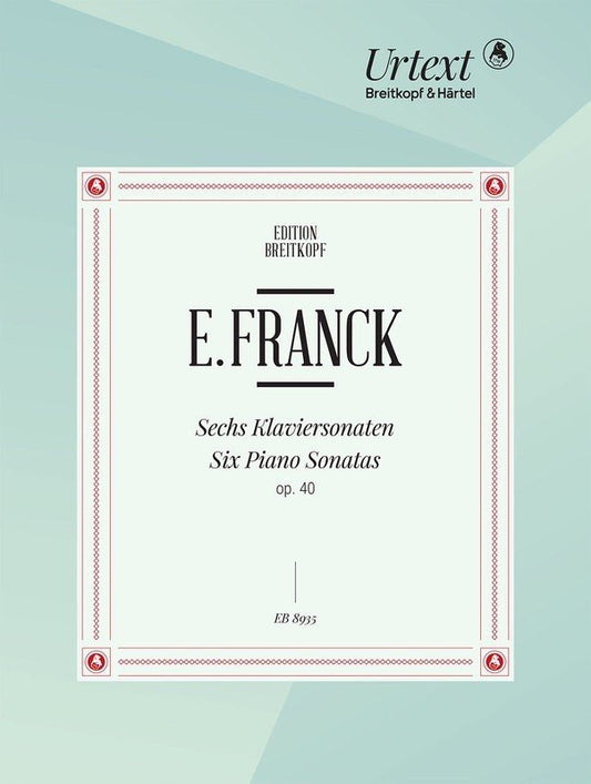 Eduard Franck: 6 Piano Sonatas, Op. 40 — Piano Solo (Breitkopf & Härtel)