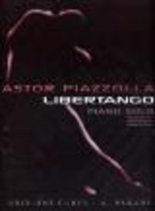 Piazzolla - Libertango for Piano Solo Arranged by Rossano Sportiello