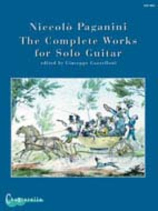 Paganini - Complete Works For Solo Guitar Ed Gazzelloni (Softcover Book)