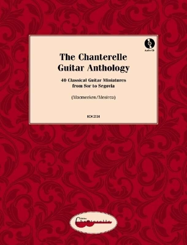 Chanterelle Guitar Anthology BK/CD - 40 Original Compositions for Guitar, Medium Difficulty, Includes Audio CD, 72 Pages