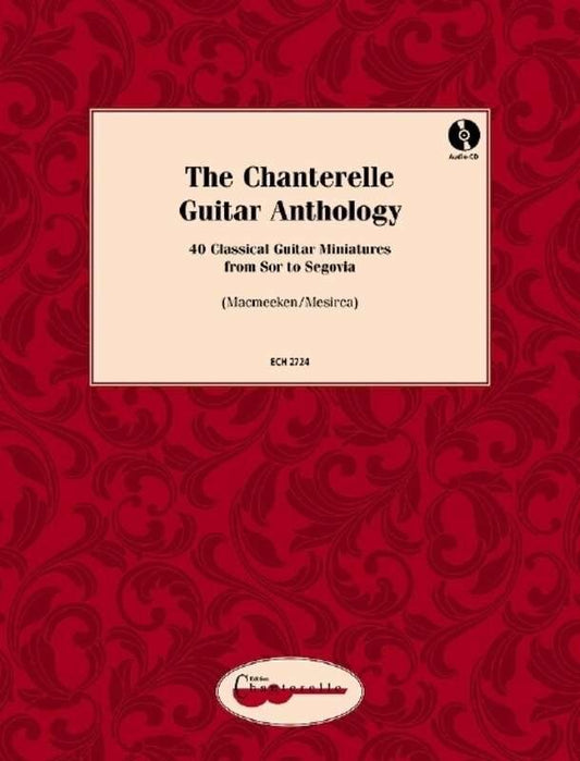 Chanterelle Guitar Anthology BK/CD - 40 Original Compositions for Guitar, Medium Difficulty, Includes Audio CD, 72 Pages