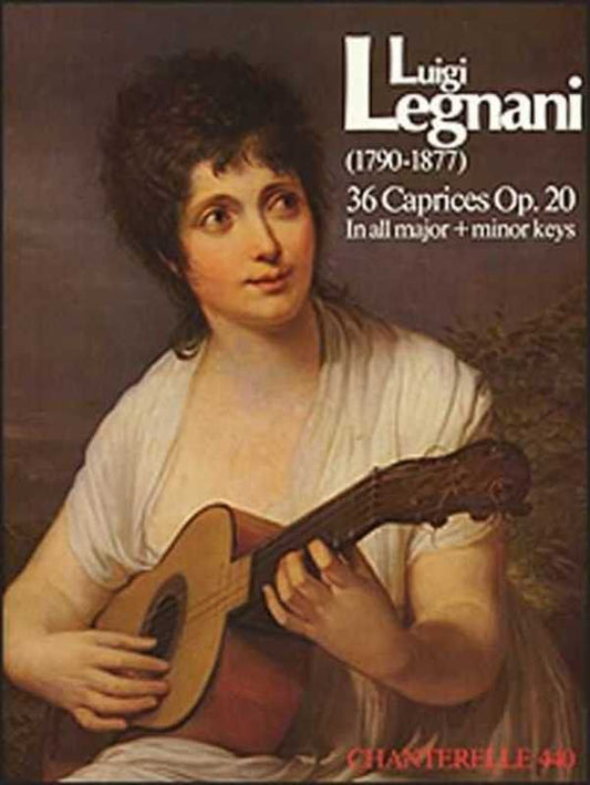 Legnani - 36 Caprices Op. 20 for Guitar, Urtext Edition, Publisher: Chanterelle, 56 Pages